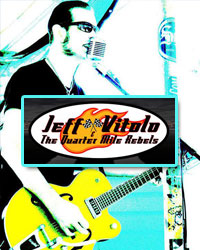 Jeff Vitolo and The Quarter Mile Rebels